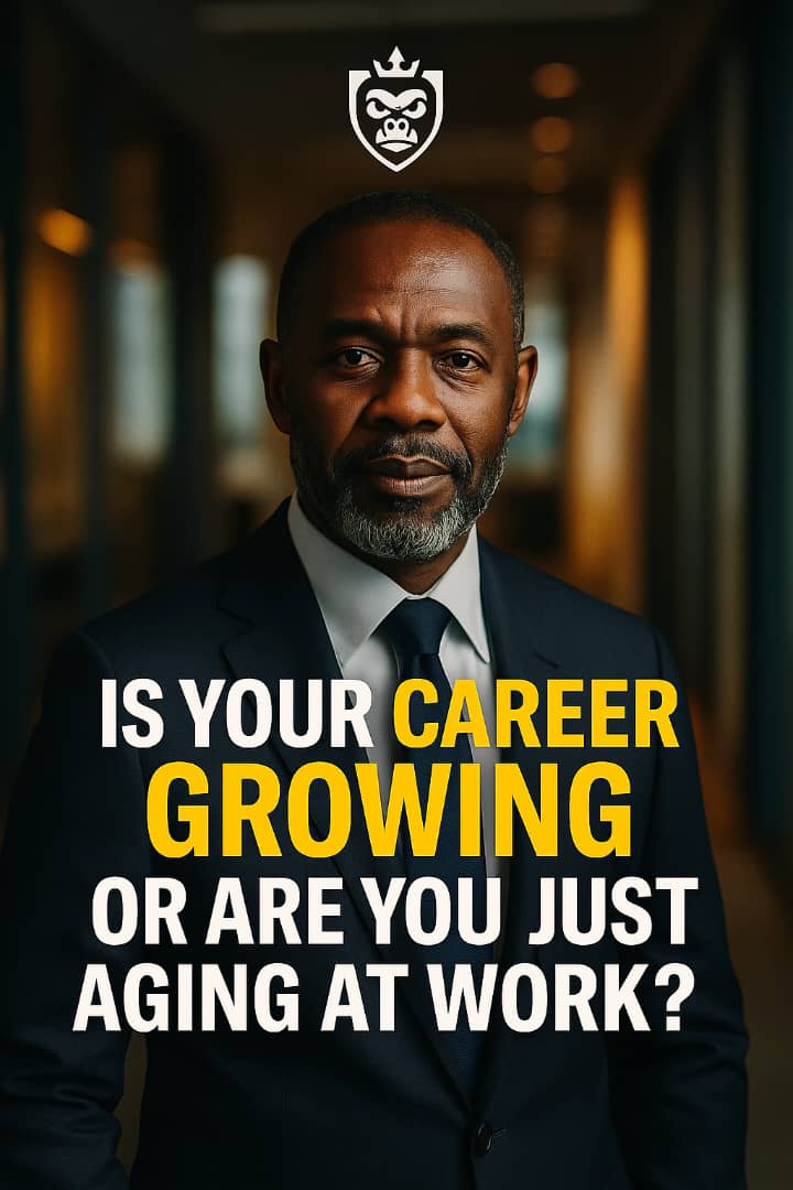 IS YOUR CAREER GROWING… OR ARE YOU JUST AGING AT WORK?